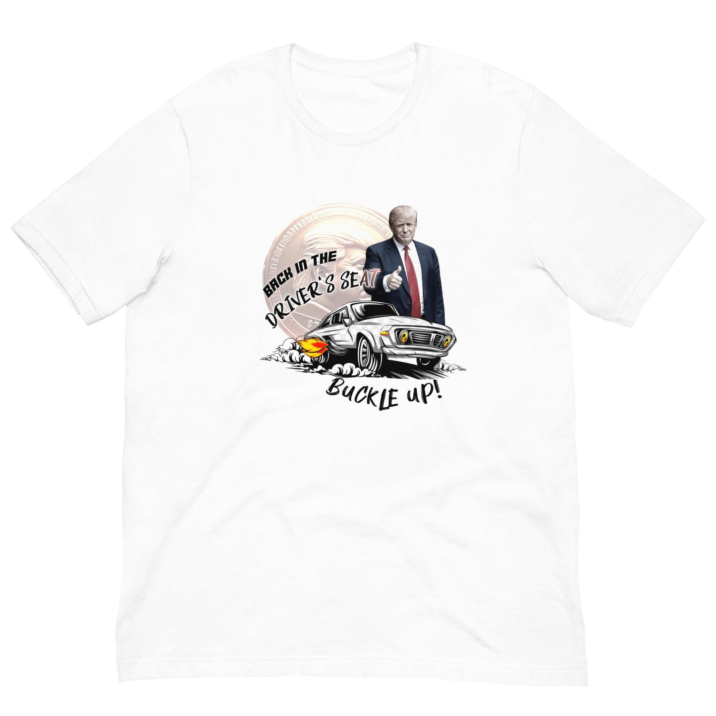 Back in the Driver’s Seat – Trump 2024 - Degen Wear