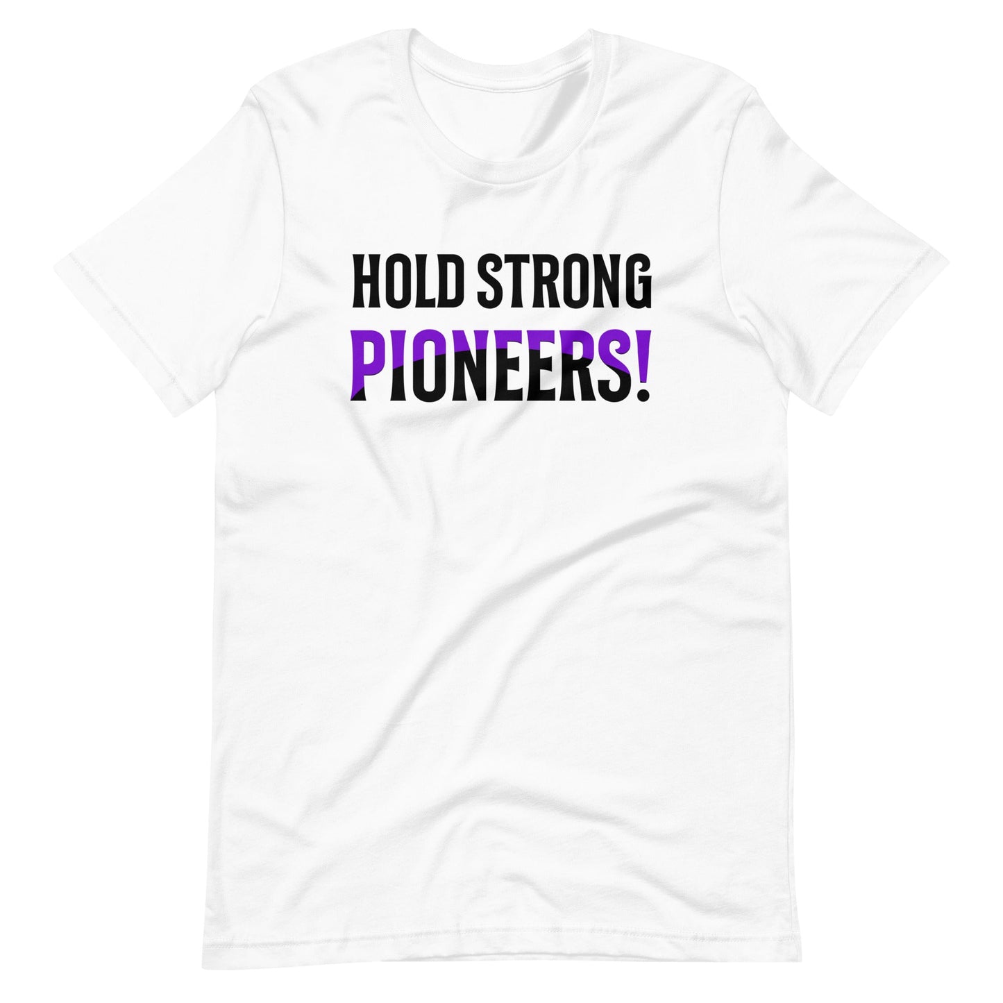 Hold Strong Pioneers - Degen Wear