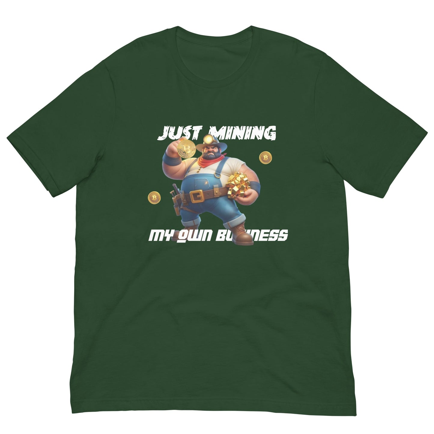 Just Mining My Own Business Tee - Degen Wear