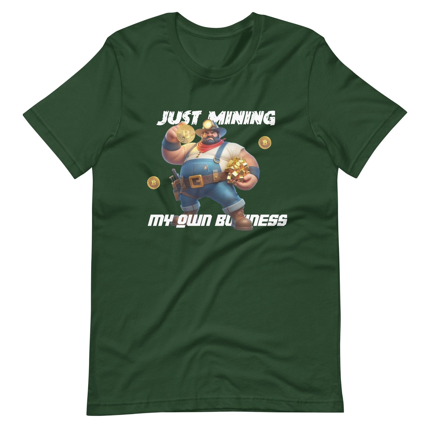 Just Mining My Own Business Tee - Degen Wear