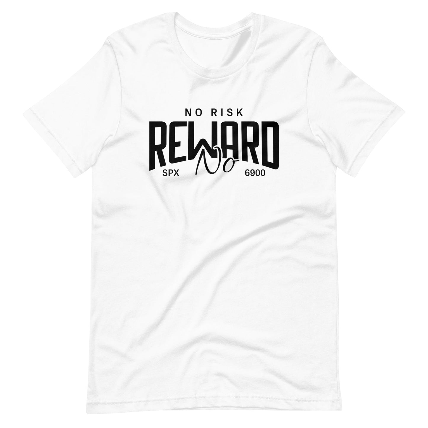 No Risk, No Reward - SPX6900 Edition T-Shirt - Degen Wear